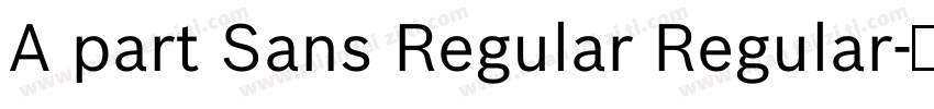A part Sans Regular Regular字体转换